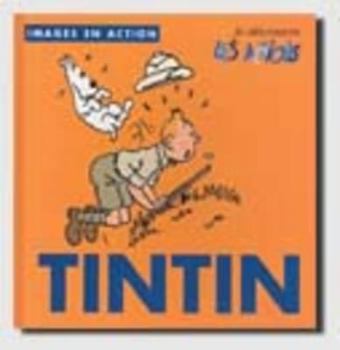 Hardcover Tintin: Actions [Images En Action] (French Edition) [French] Book