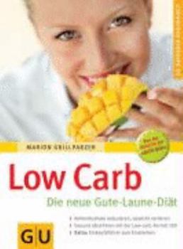 Perfect Paperback Low carb. Die neue Gute-Laune-Diät [German] Book