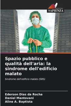 Paperback Spazio pubblico e qualità dell'aria: la sindrome dell'edificio malato [Italian] Book