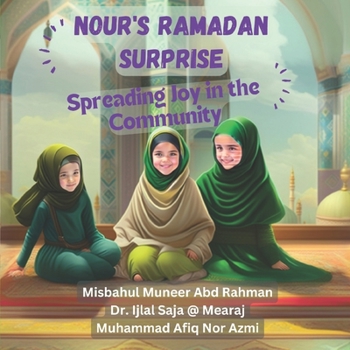 Paperback Nour's Ramadan Surprise: Spreading Joy in the Community Book