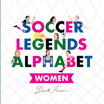 Hardcover Soccer Legends Alphabet: Women Book