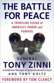 Hardcover The Battle for Peace: A Frontline Vision of America's Power and Purpose Book