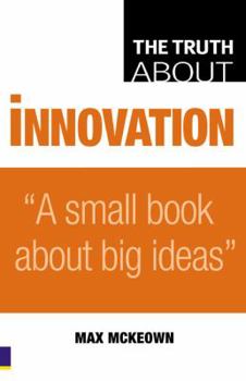 Paperback The Truth about Innovation Book
