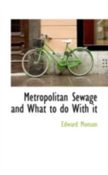 Paperback Metropolitan Sewage and What to Do with It Book