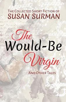 Paperback The Would-Be Virgin: And Other Tales Book