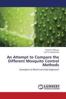 Paperback An Attempt to Compare the Different Mosquito Control Methods Book