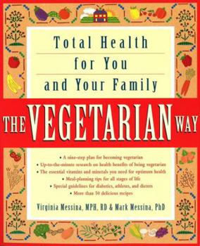 Paperback The Vegetarian Way: Total Health for You and Your Family Book
