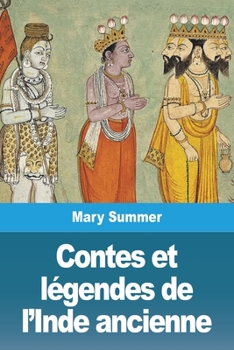 Paperback Contes et légendes de l'Inde ancienne [French] Book