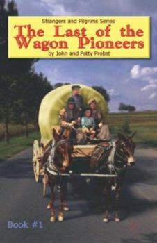 Hardcover The Last of the Wagon Pioneers Book