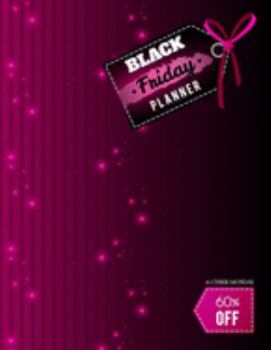 Black Friday & Cyber Monday Planner: Countdown Shopping Planning Book with Organizer and Holiday Schedule Tracker for Department store or Best Deal Comparison & Coupons to Use