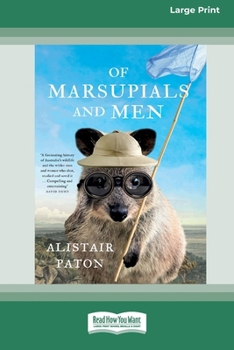 Paperback Of Marsupials and Men (Large Print 16 Pt Edition) [Large Print] Book