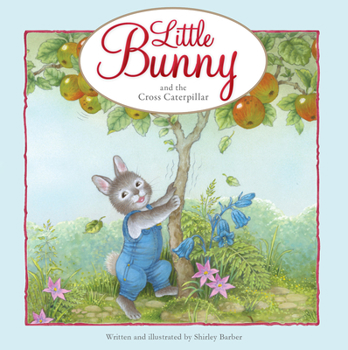 Board book Little Bunny and the Cross Caterpillar Book