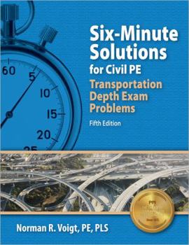 Paperback Six-Minute Solutions for Civil Pe Transportation Depth Exam Problems Book