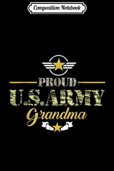 Composition Notebook: Proud Army Grandma  Journal/Notebook Blank Lined Ruled 6x9 100 Pages