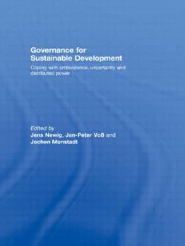 Paperback Governance for Sustainable Development: Coping with Ambivalence, Uncertainty and Distributed Power Book