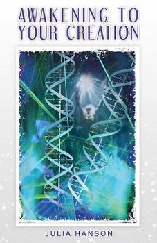 Paperback Awakening to Your Creation Book