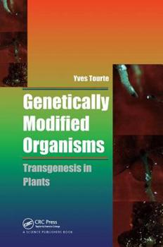 Hardcover Genetically Modified Organisms: Transgenesis in Plants Book