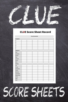 Paperback Clue score sheets: 120 clue refil pads, clue board score sheets, clue detective notebook sheets #4 Book