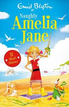 Naughty Amelia Jane! - Book #1 of the Amelia Jane