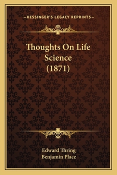 Paperback Thoughts On Life Science (1871) Book