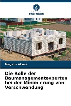 Paperback Die Rolle der Baumanagementexperten bei der Minimierung von Verschwendung [German] Book