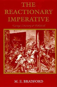 Hardcover The Reactionary Imperative: Essays Literary and Political Book