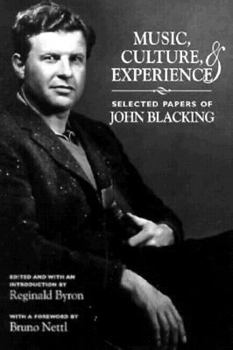 Paperback Music, Culture, and Experience: Selected Papers of John Blacking Book