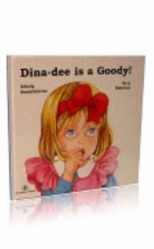 Hardcover My Middos World: Dina-Dee is a Goody! (My Little World) Book