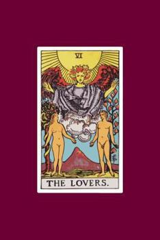 The Lovers: 120 Blank Lined Pages, 6 X 9 College Ruled Notebook, The Lovers Tarot Card Journal, Diary, Notebook (Tarot Card Notebooks) (Tarot Card Notebooks - Traditional Design)