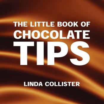 The Little Book of Chocolate Tips