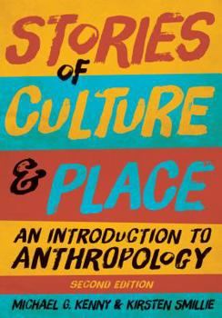 Paperback Stories of Culture and Place: An Introduction to Anthropology Book