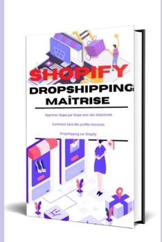 Paperback Dropshipping 2023: Shopify pour les nuls et experts [French] Book