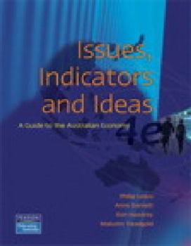 Paperback Issues, Indicators and Ideas: A Guide to the Australian Economy Book