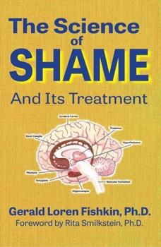 Paperback The Science of Shame and Its Treatment Book