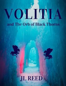 Paperback Volitia: And the Orb of Black Thorns Book