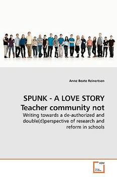 Paperback SPUNK - A LOVE STORY Teacher community not Book