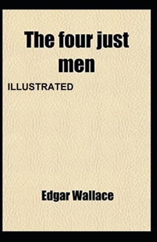 Paperback The Four Just Men Illustrated Book