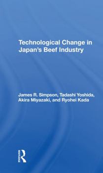 Paperback Technological Change in Japan's Beef Industry Book
