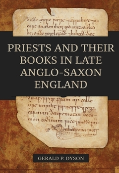 Hardcover Priests and Their Books in Late Anglo-Saxon England Book