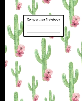 Composition Notebook : Cute Cacti Cactus Watercolor White ?Background, 110 Pages 7.5"x9.25" College Wide Ruled Paper Notebook Journal, Blank Lined ... Home School College for Writing Note taking.