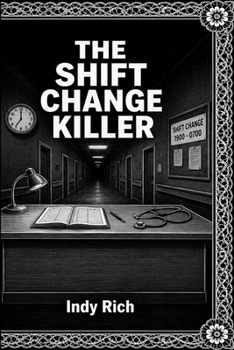 Paperback The Shift Change Killer: A Dark Etchings Mystery Book