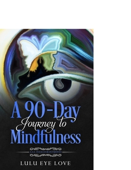 Paperback A 90 Day Journey to Mindfulness: A.S.E. Tools for Intuitives Book