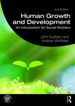 Paperback Human Growth and Development: An Introduction for Social Workers Book