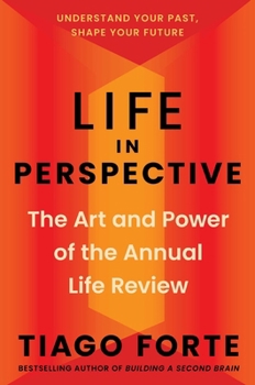 Life in Perspective: The Art and Power of an Annual Life Review