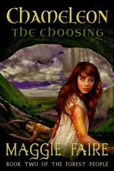 Chameleon: The Choosing - Book #2 of the Forest People