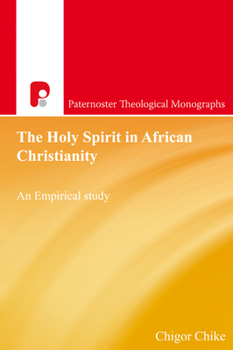 Paperback The Holy Spirit in African Christianity: An Empirical Study Book