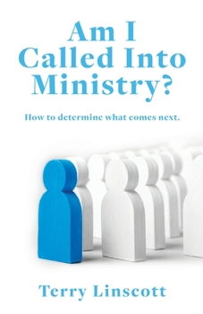 Paperback Am I Called Into Ministry?: How to determine what comes next. Book