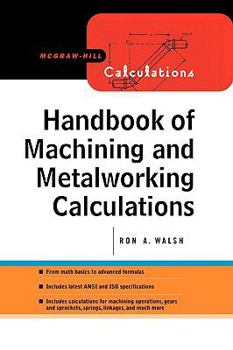 Paperback Handbook of Machining and Metalworking Calculations Book
