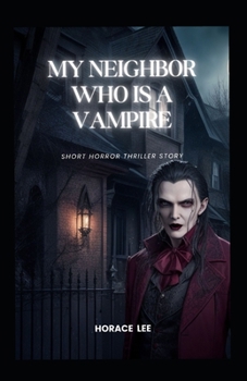 Paperback My Neighbor Who Is a Vampire Book
