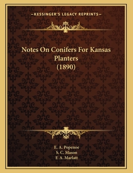 Paperback Notes On Conifers For Kansas Planters (1890) Book